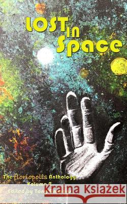 Lost in Space Tony Simmons 9781548458669 Createspace Independent Publishing Platform