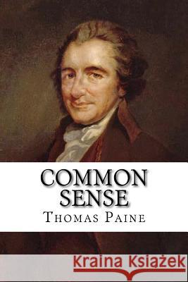 Common Sense Thomas Paine 9781548464837 Createspace Independent Publishing Platform