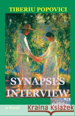 Synapses Interview Tiberiu Popovici Gabriela Botezatu Robert Wileman 9781548471118