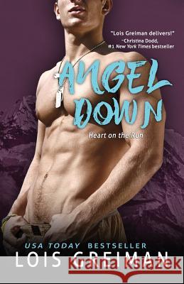 Angel Down Lois Greiman 9781548475819 Createspace Independent Publishing Platform