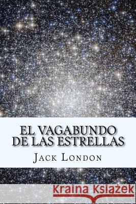 El Vagabundo de las Estrellas (Spanish) Edition London, Jack 9781548476434