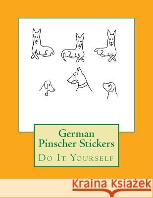 German Pinscher Stickers: Do It Yourself Gail Forsyth 9781548478575