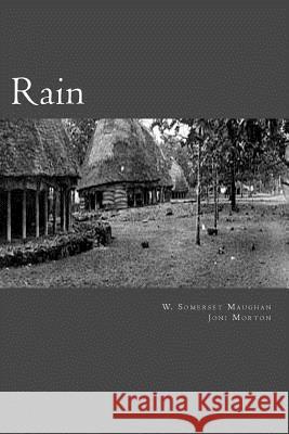 Rain W. Somerset Maughan Joni Morton 9781548479176