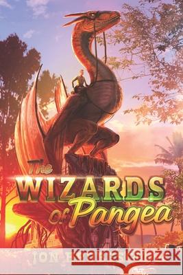 The Wizards of Pangea Jon Hrubesch 9781548480035 Createspace Independent Publishing Platform