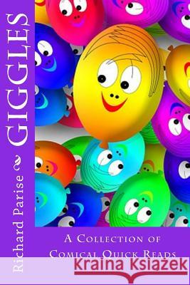 Giggles Richard J. Parise 9781548488048