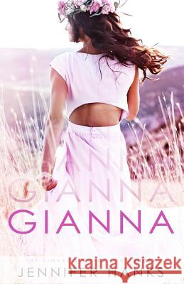 Gianna Jennifer Hanks 9781548499457 Createspace Independent Publishing Platform