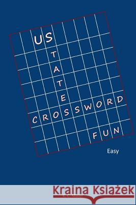 US States Crossword Fun Maier, K. C. 9781548500832 Createspace Independent Publishing Platform