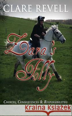 Zara's Folly Clare Revell 9781548501136 Createspace Independent Publishing Platform