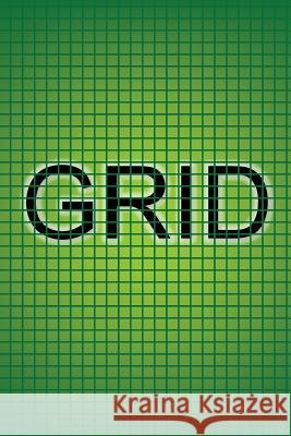 Grid Paul Taylor 9781548505196 Createspace Independent Publishing Platform