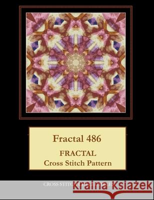 Fractal 486: Fractal cross stitch pattern George, Kathleen 9781548507299