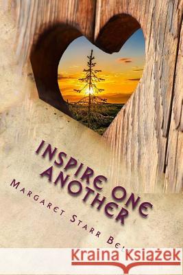 Inspire One Another Margaret Starr Bell 9781548507770