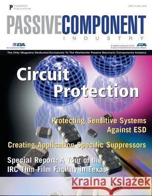 Passive Component Industry: Circuit Protection Mr Dennis M. Zogbi 9781548511838 Createspace Independent Publishing Platform
