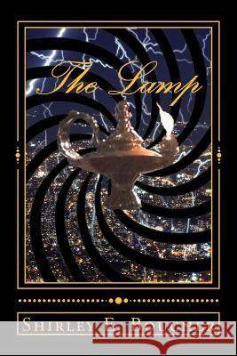 The Lamp Shirley E. Boucher 9781548512514 Createspace Independent Publishing Platform