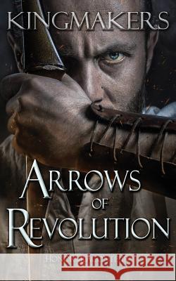 Arrows of Revolution Honor Raconteur 9781548530242