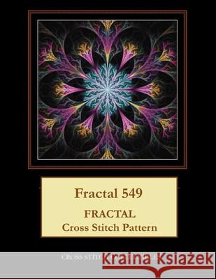 Fractal 549: Fractal cross stitch pattern George, Kathleen 9781548554606