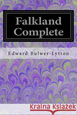 Falkland Complete Edward Bulwer-Lytton 9781548554835