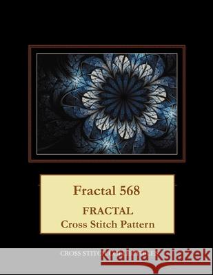 Fractal 568: Fractal cross stitch pattern George, Kathleen 9781548555924 Createspace Independent Publishing Platform