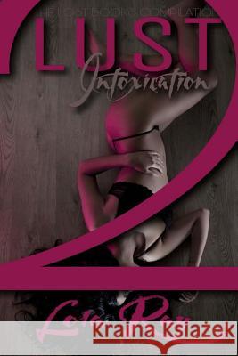Lust Intoxication 2: The Lost Books Lola Ray 9781548559151 Createspace Independent Publishing Platform