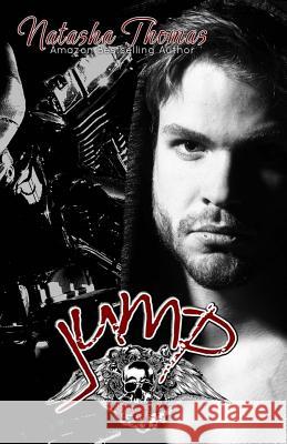 Jump: A Vengeance MC Novel Natasha Thomas 9781548570033 Createspace Independent Publishing Platform