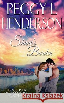 Shane's Burden Peggy L. Henderson 9781548570347