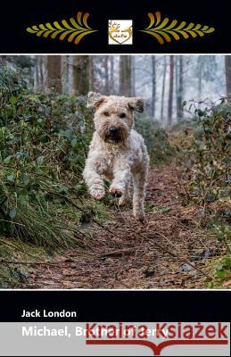 Michael, Brother of Jerry Jack London 9781548577049