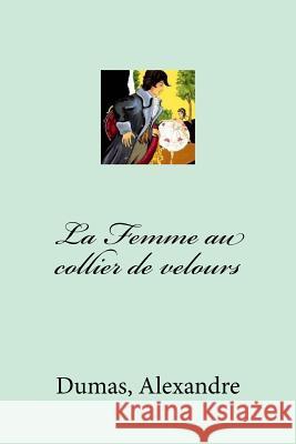 La Femme au collier de velours Mybook 9781548579364 Createspace Independent Publishing Platform