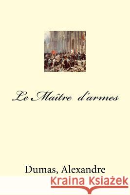 Le Maitre d armes Mybook 9781548580025 Createspace Independent Publishing Platform