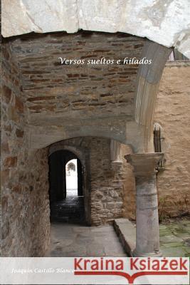 Versos sueltos e hilados Independiente, Mrv Editorial 9781548581244 Createspace Independent Publishing Platform