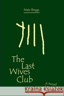 The Last Wives Club Nate Briggs 9781548584849