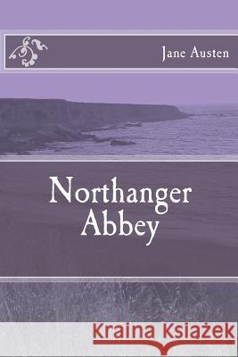 Northanger Abbey Jane Austen 9781548586683
