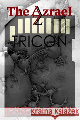 The Azrael: Tricon Jesse Gagnon 9781548587086