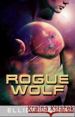 Rogue Wolf Elliot Cooper James Loke Hale 9781548591205