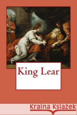 King Lear William Shakespeare Benjamin West 9781548591281 Createspace Independent Publishing Platform