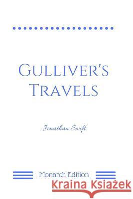 Gulliver's Travels Jonathan Swift 9781548591441 Createspace Independent Publishing Platform