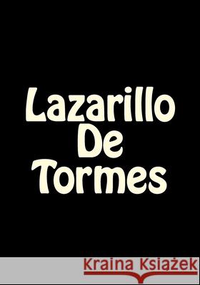 Lazarillo De Tormes Anonimo 9781548594589