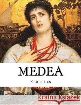 Medea Euripides 9781548595999