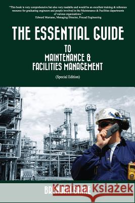 The Essential Guide To Maintenance & Facilities Management Shine, Brendan 9781548604431