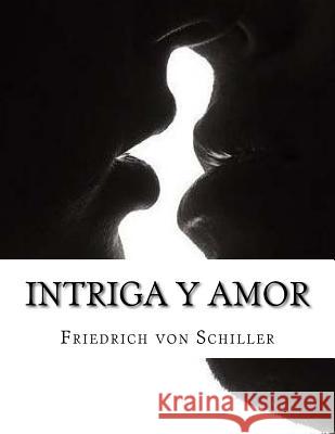 Intriga y Amor Friedrich Vo 9781548627805
