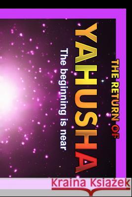 Return Of Yahusha: On The Day Of Yahuah White, Lew 9781548630614 Createspace Independent Publishing Platform