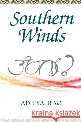 Southern Winds Aditya Rao Stewart J. Thomas 9781548632441 Createspace Independent Publishing Platform