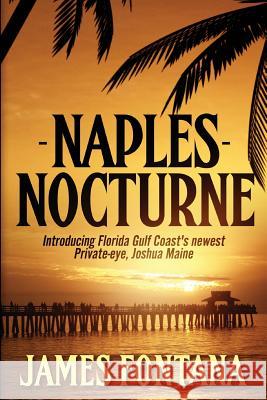 Naples Nocturne James Fontana 9781548646226