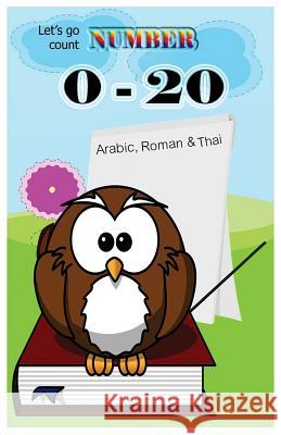 Let's go count number 0-20 Sarisa Manomayitthikan 9781548650056 Createspace Independent Publishing Platform