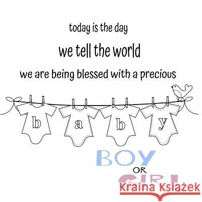 Today is the day we tell the world! Gender Reveal: Girl Books, Barefoot Buddies 9781548651091