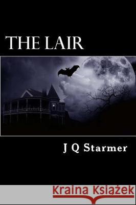 The Lair: You're Being Chased by the Halloween Man J. Q. Starmer 9781548653675