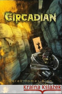 Circadian Derek James Blan 9781548663117 Createspace Independent Publishing Platform