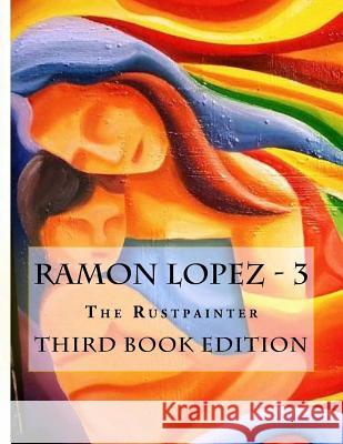 Ramon H. Lopez - 3 Ramon H. Lopez Tatay Jobo Elize 9781548663940 Createspace Independent Publishing Platform