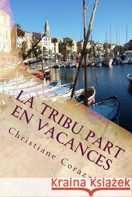 La tribu part en vacances Livio Editions 9781548674243