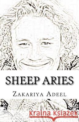 Sheep Aries: The Combined Astrology Series Zakariya Adeel 9781548688097