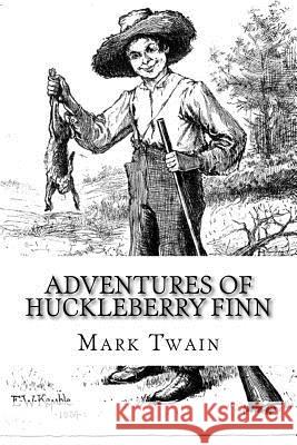 Adventures of Huckleberry Finn: Tom Sawyer's Comrade Mark Twain Taylor Anderson 9781548689483