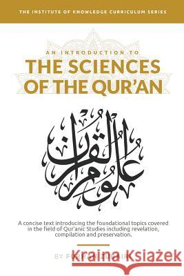 An Introduction to the Sciences of the Qur'an Sh Furhan Zubairi 9781548698577